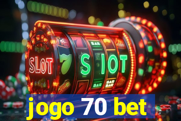 jogo 70 bet